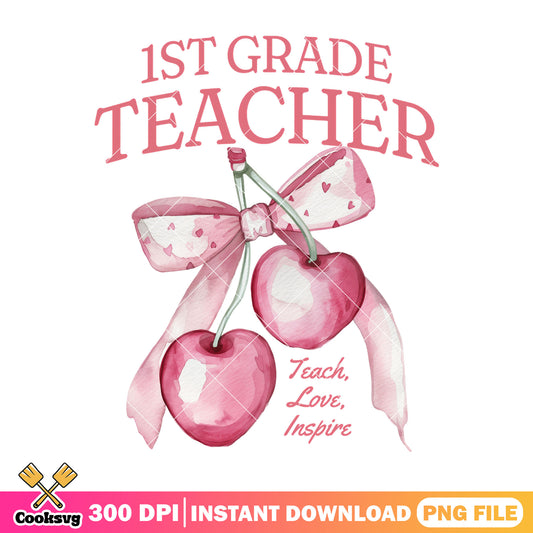 1st grade teacher design png, teach love png, go back to school png