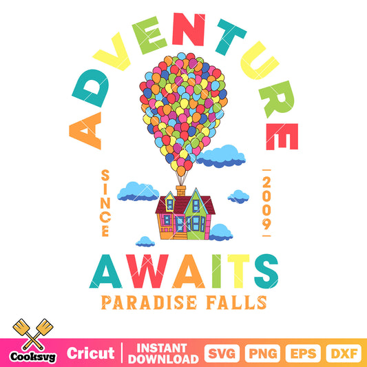 Adventure awaits paradise falls 2009 svg, disney up house with balloons svg 