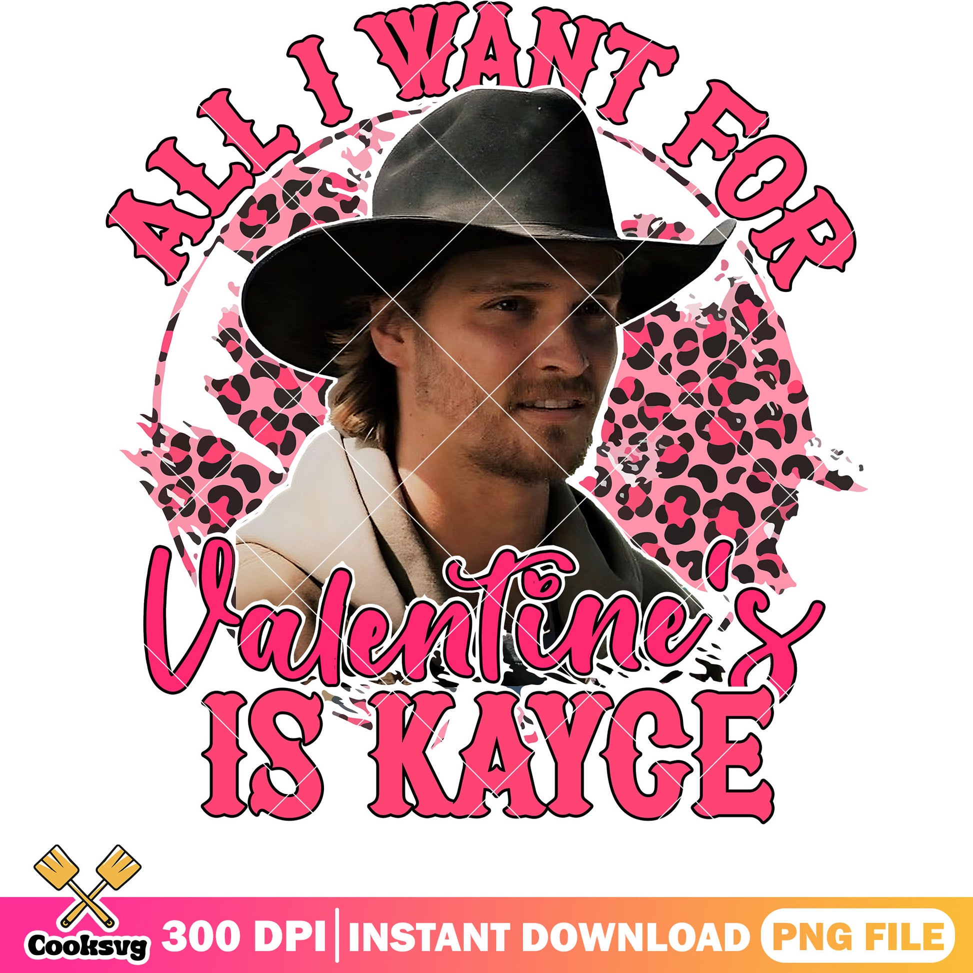 All I want for valentine is kayce png, cowboy valentine png