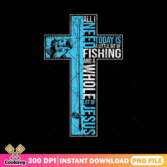 All i need today is jesus png, jesus fishing​ png, jesus cross png