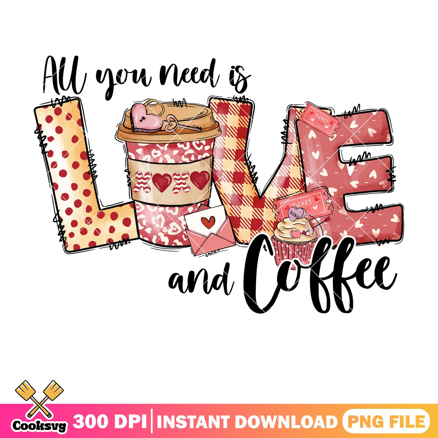 All you need is love and coffee png, love valentine png