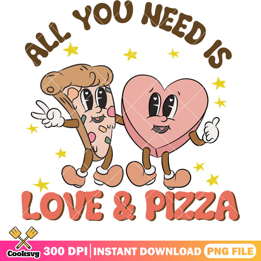 All you need is love and pizza png, pizza valentine png