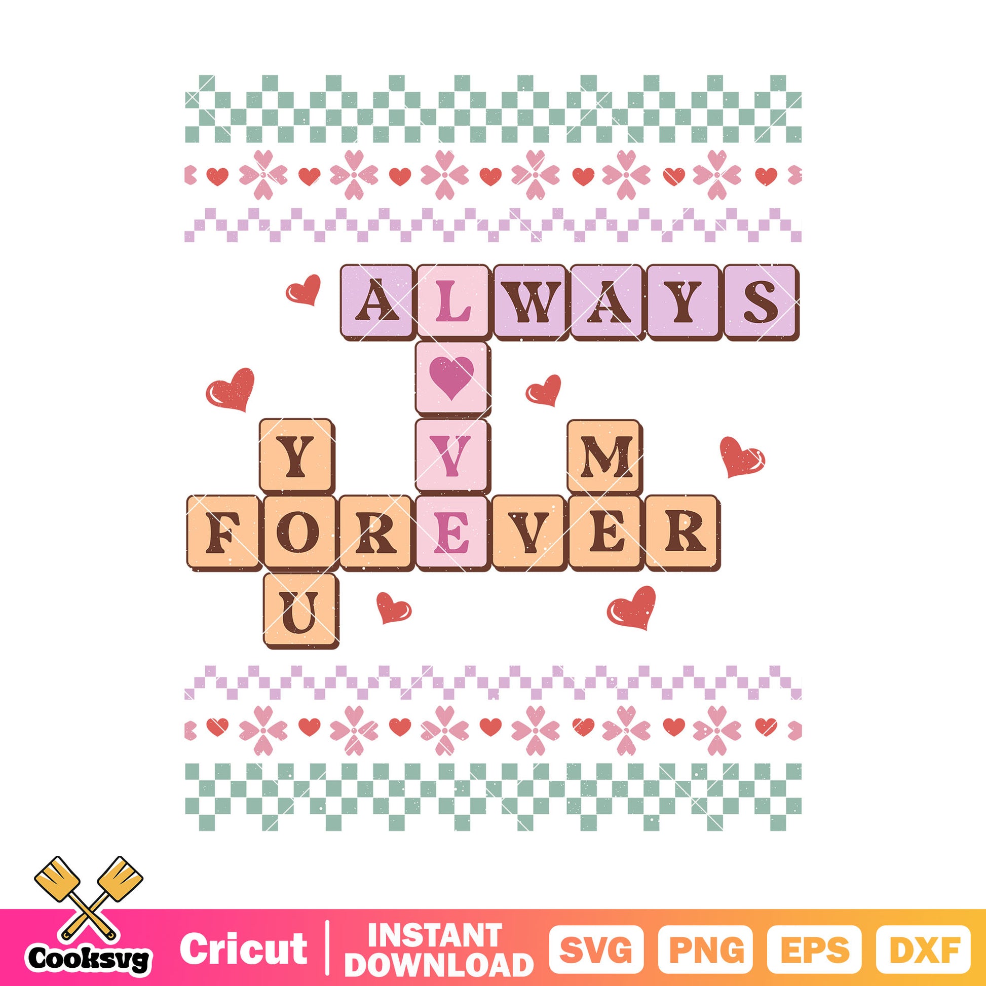 Alway love you forever valentine svg, valentine quotes svg