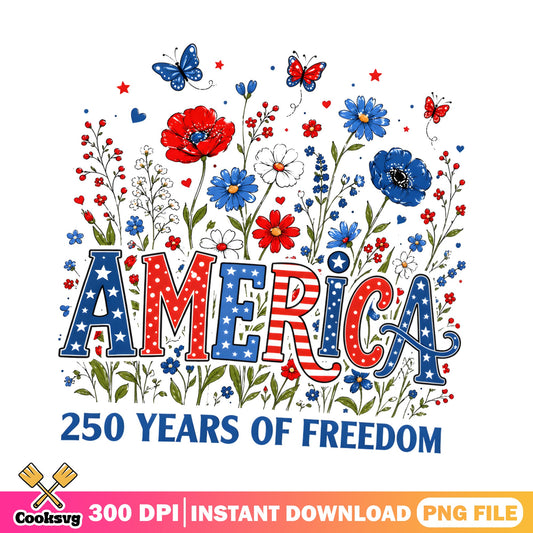 America 250 Years Of Freedom PNG, 4th Of July PNG, Wildflower PNG
