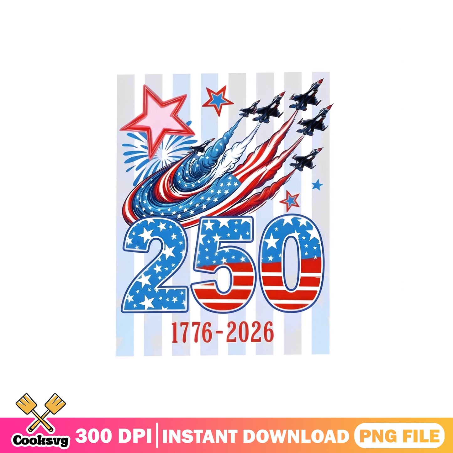 America 250th Anniversary 1776 2026 PNG, 4th Of July PNG, Patriotic PNG