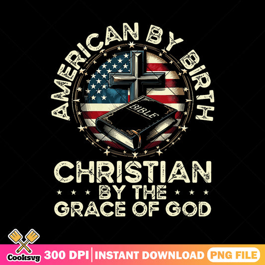 American by birth christian png, christian god​ png, america god png