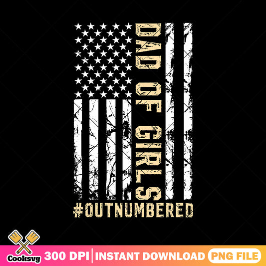 American dad of girls png, usa flag png, outnumbered png, top dad png