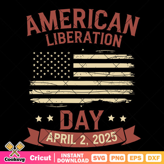 American liberation day 2025 svg, american liberalism​ svg
