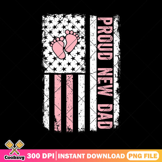 American proud new dad png, happy fathers day png, usa flag png, funny gift png
