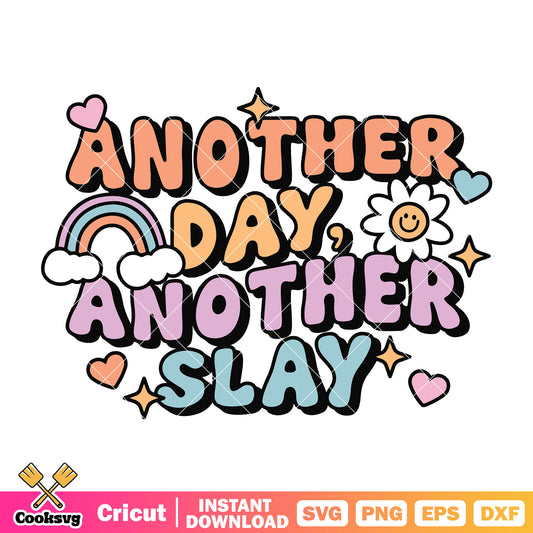 Another day another slay text svg, another day another slay​ svg