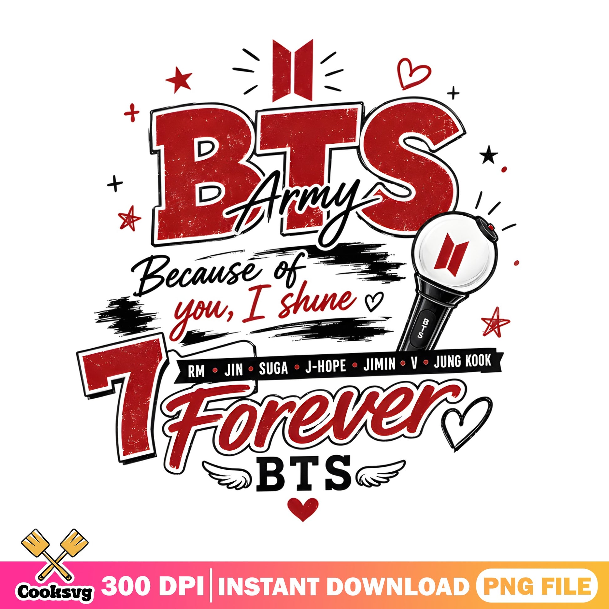 BTS Army Because Of You I Shine PNG, Kpop PNG, BTS 7 Forever PNG