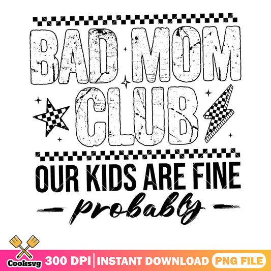 Bad mom club poster png, collection stamp png, mom lover png