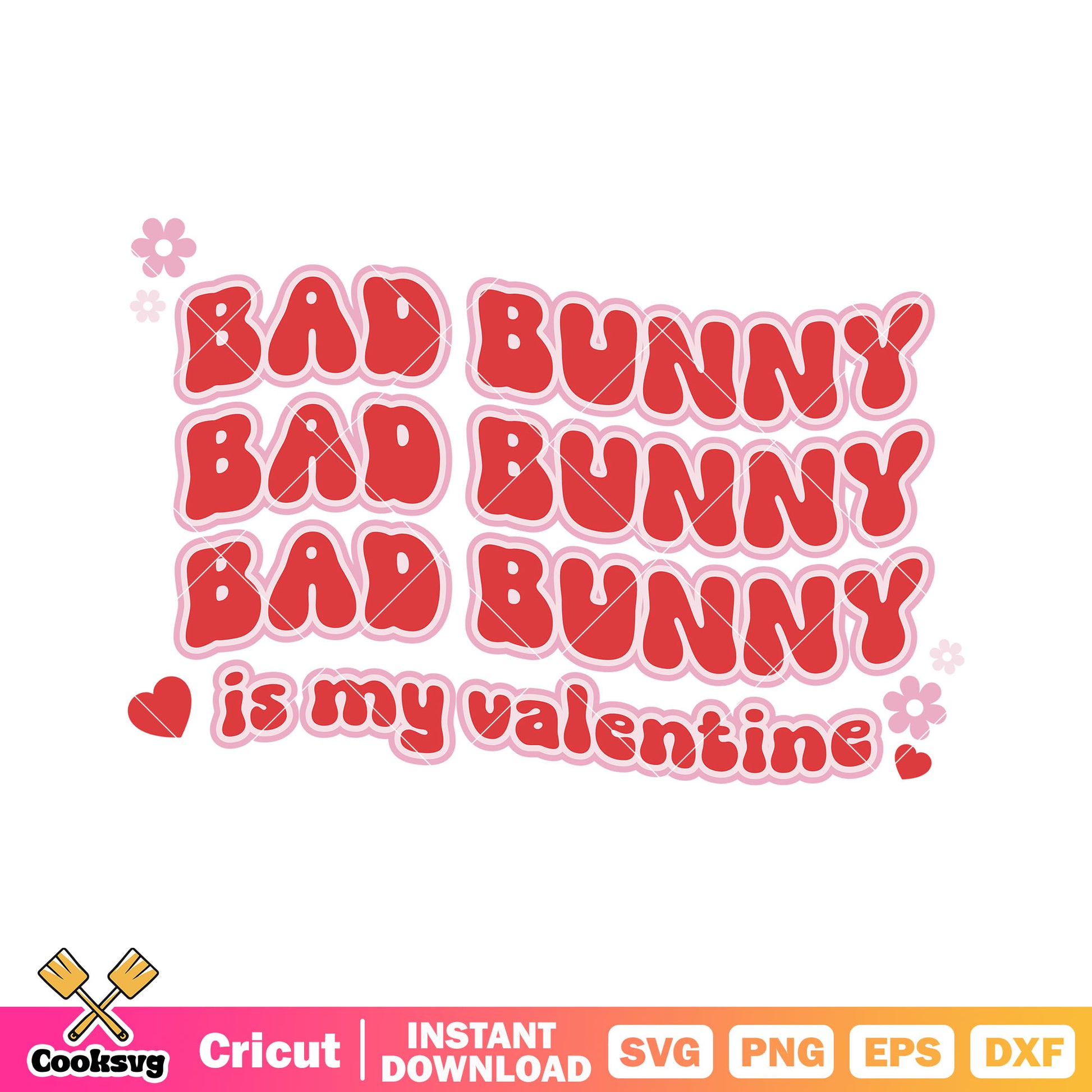 Bad bunny is my valentine text svg, bad bunny valentine svg