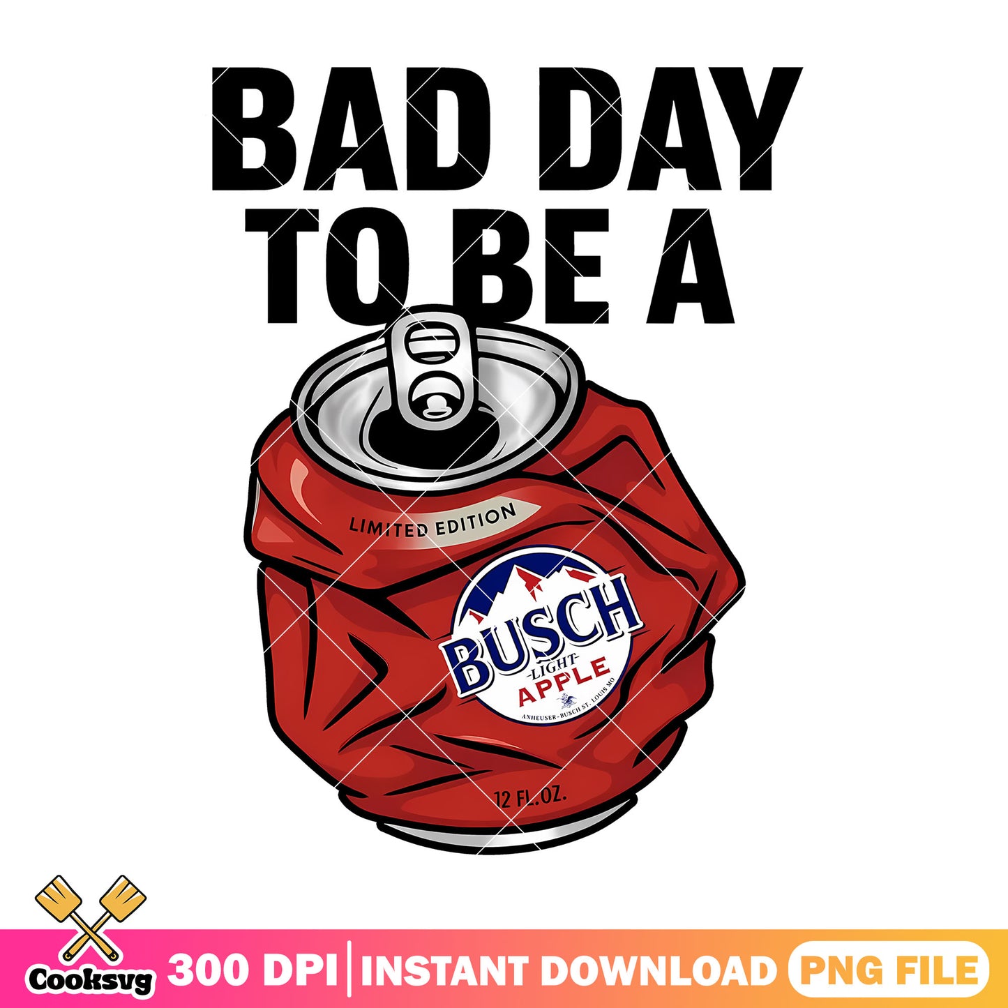 Bad day to be a busch apple png, busch light png, bad day meme png