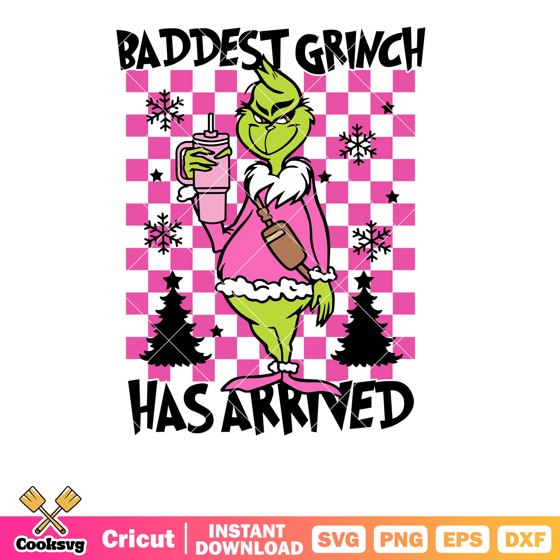 Baddest Grinch Has Arrrived Christmas SVG, grinch pink​ svg, the grinch svg