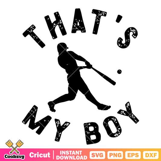 Baseball thats my boy svg, mlb baseball​ svg, baseball boys​ svg