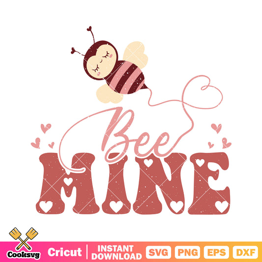 Bee be mine valentine svg, be mine valentine svg, valentine day svg