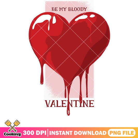 Be my bloody valentine png file, be my bloody valentine png