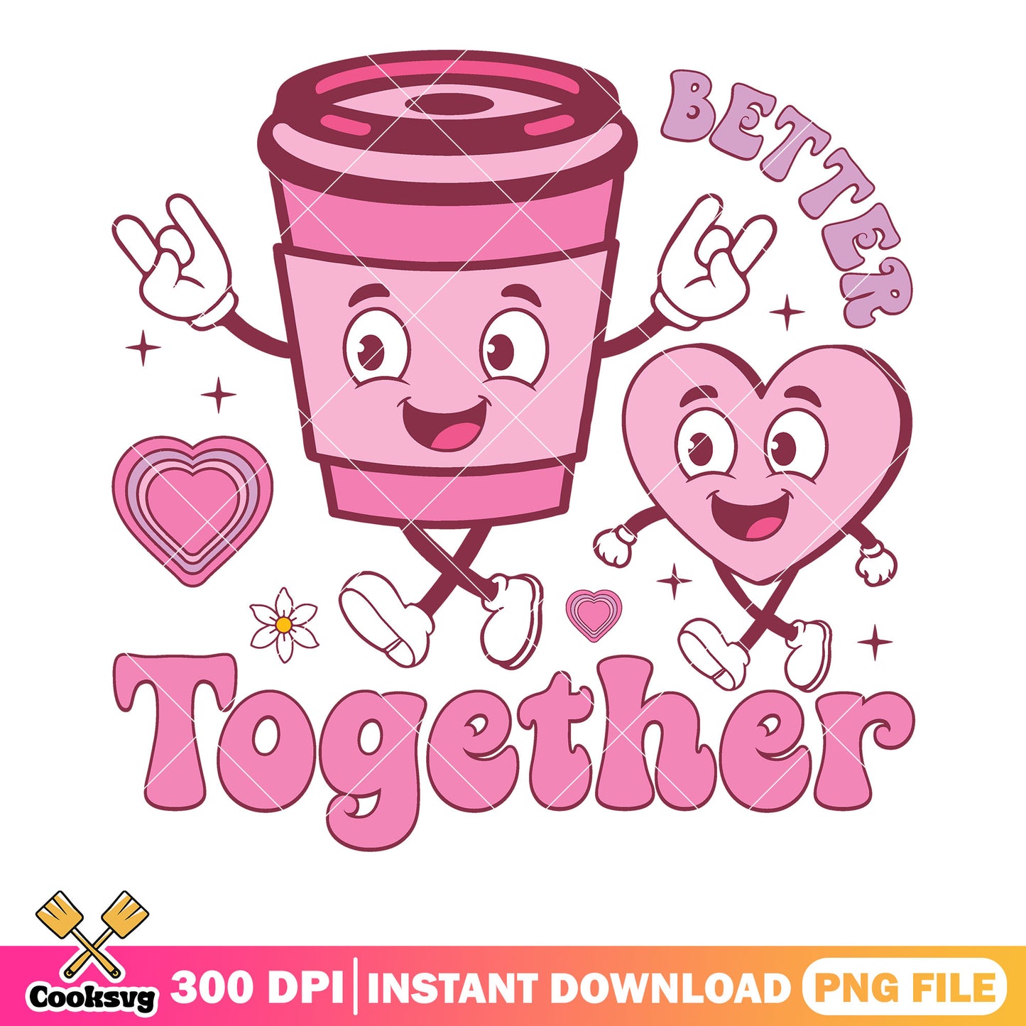 Better together coffee valentine png, love gifts png, valentine vibes png