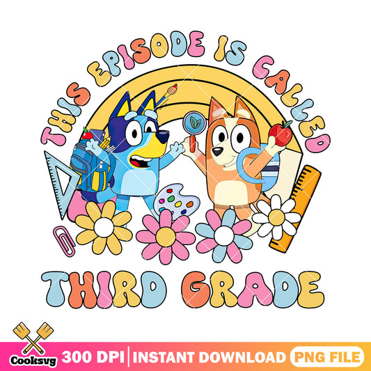 Bingo and bluey cute png, third grade png, go back to school png