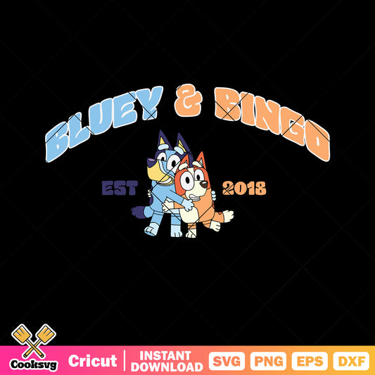 Bluey and bingo est 2018 svg, funny cartoon for kids svg, bluey cartoon svg