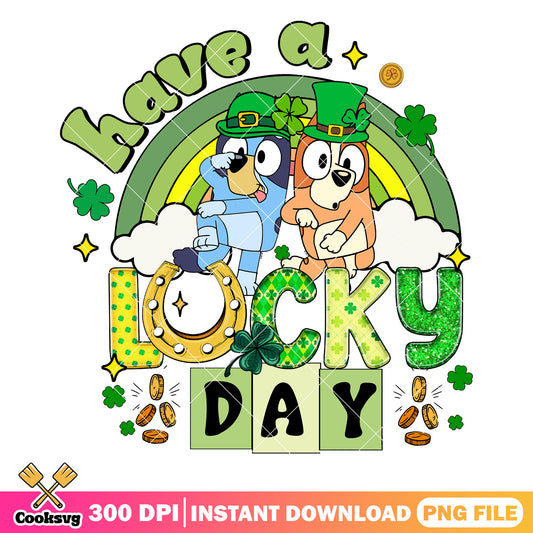 Bluey brother have a patrick day png, st patrick day png