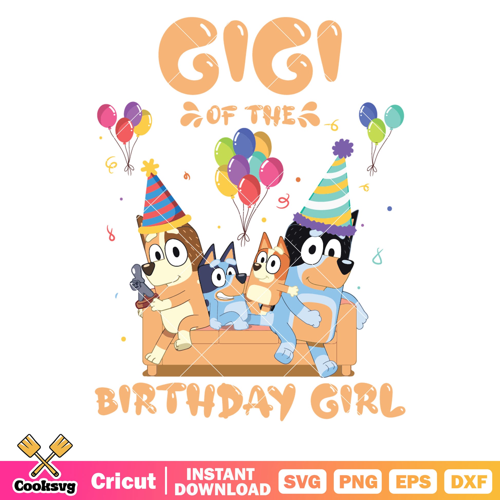 Bluey gigi of the birthday girl svg, happy birthday bluey​ svg, cartoon of bluey svg