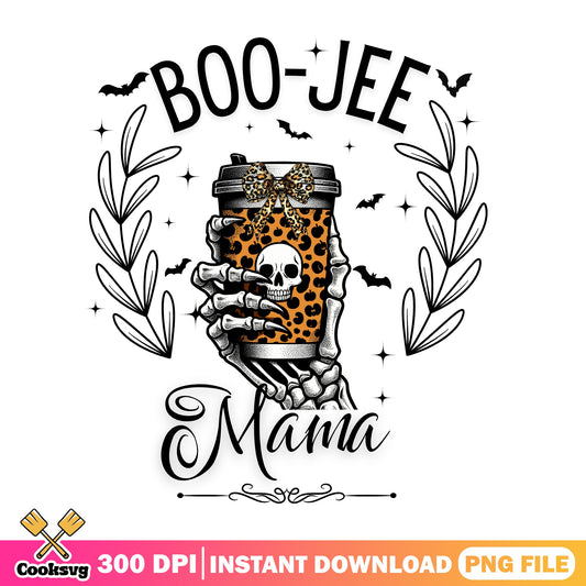 Boo Jee Mama Skeleton Coffee PNG, Halloween PNG, Leopard PNG