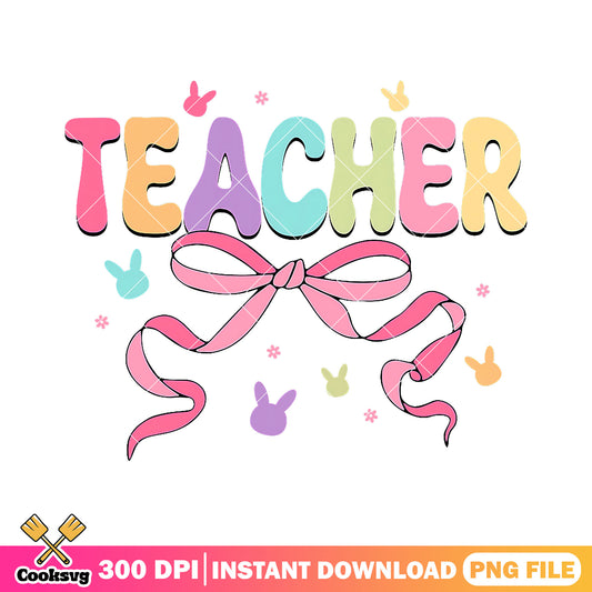 Bow of teacher design png, back to school day png, font cute png