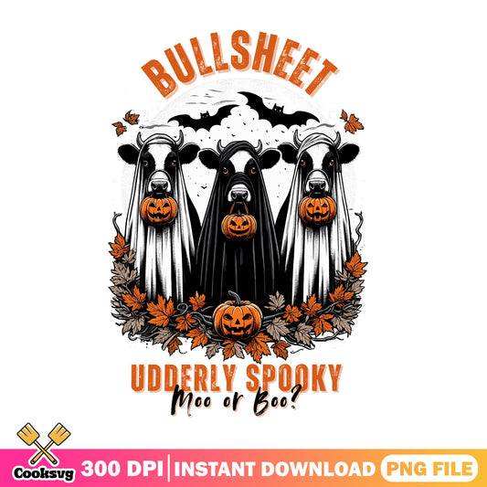 Bullsheet Udderly Spooky Cow Ghost PNG, Halloween PNG, Funny Cow PNG
