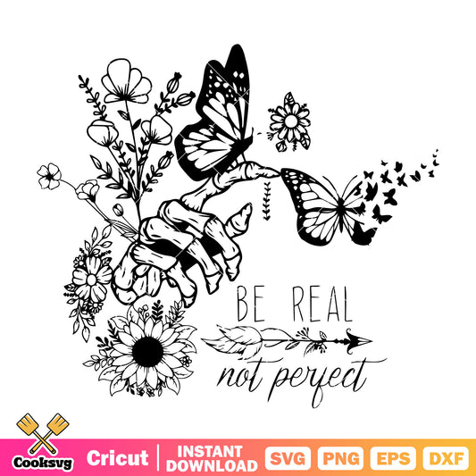 Butterfly be real not perfect svg, be real not perfect​ svg