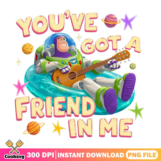 Buzz Lightyear You've Got A Friend In Me PNG, Toy Story PNG, Summer PNG