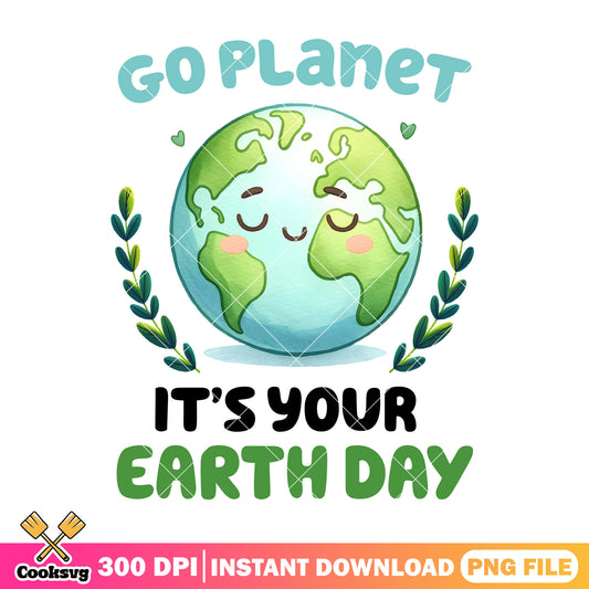Cartoon earth go planet it's your earth day png, happy earth day png