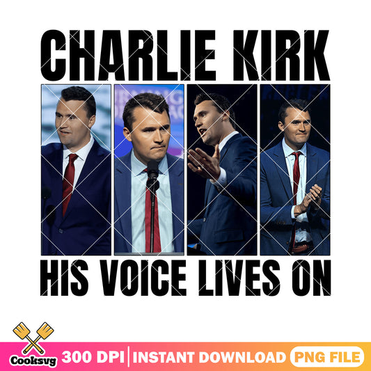 Charlie voice lives on png, Charlie Kirk png, Charlie rip png