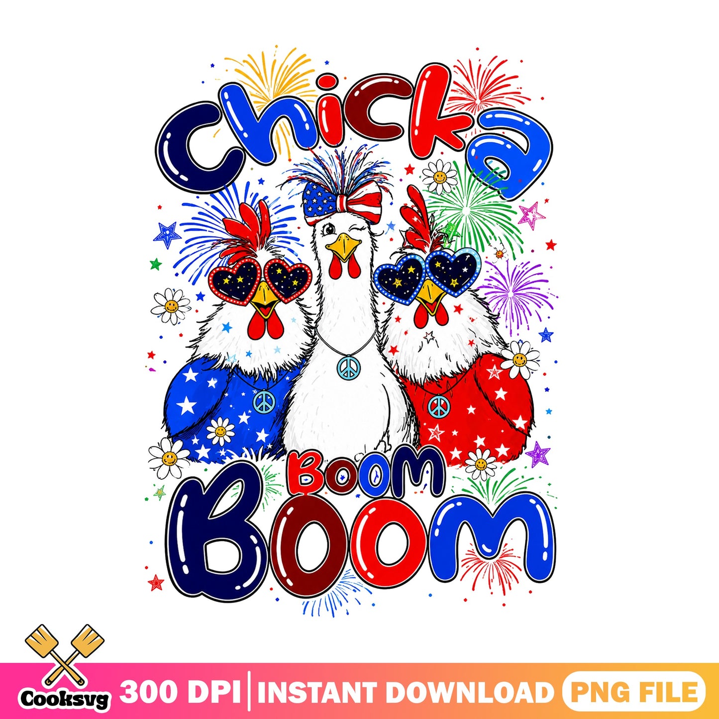 Chicka Boom Boom 4th Of July PNG, Chicken PNG, Patriotic PNG