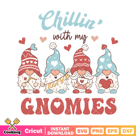 Chillin with my gnomies valentine svg, gnome valentine svg, valentine svg