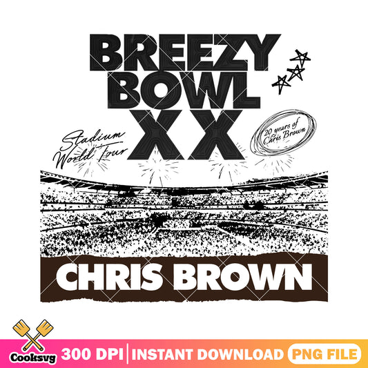 Chris brown breezy bowl png, chris brown tour​ png, chris brown 2025 png
