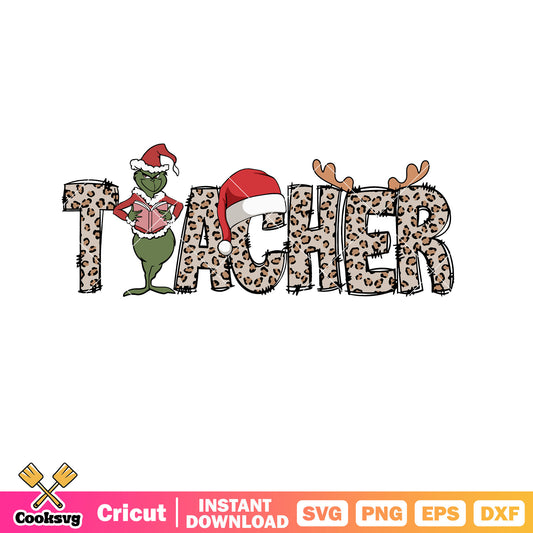 Christmas Leopard Teacher Grinch svg, grinch teacher​ svg