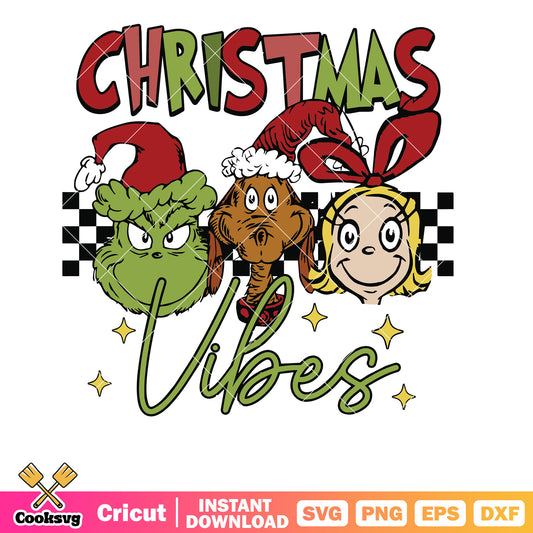 Christmas Vibes Grinch And Friends svg, christmas vibes svg, the grinch svg