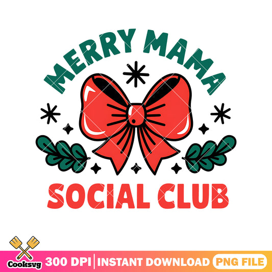 Christmas merry mama social club png
