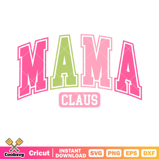 Christmas season svg, mama clause svg, colours of the word​ svg