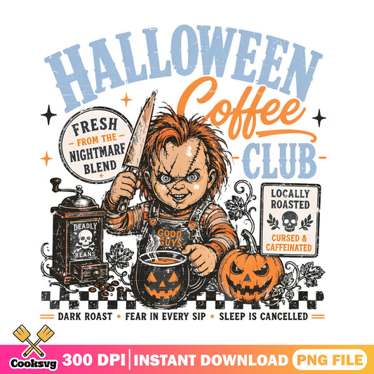 Chucky Halloween Coffee Club PNG, Horror Halloween PNG, Spooky PNG