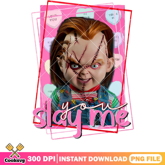 Chucky you slay me valentine design, chucky valenntine png