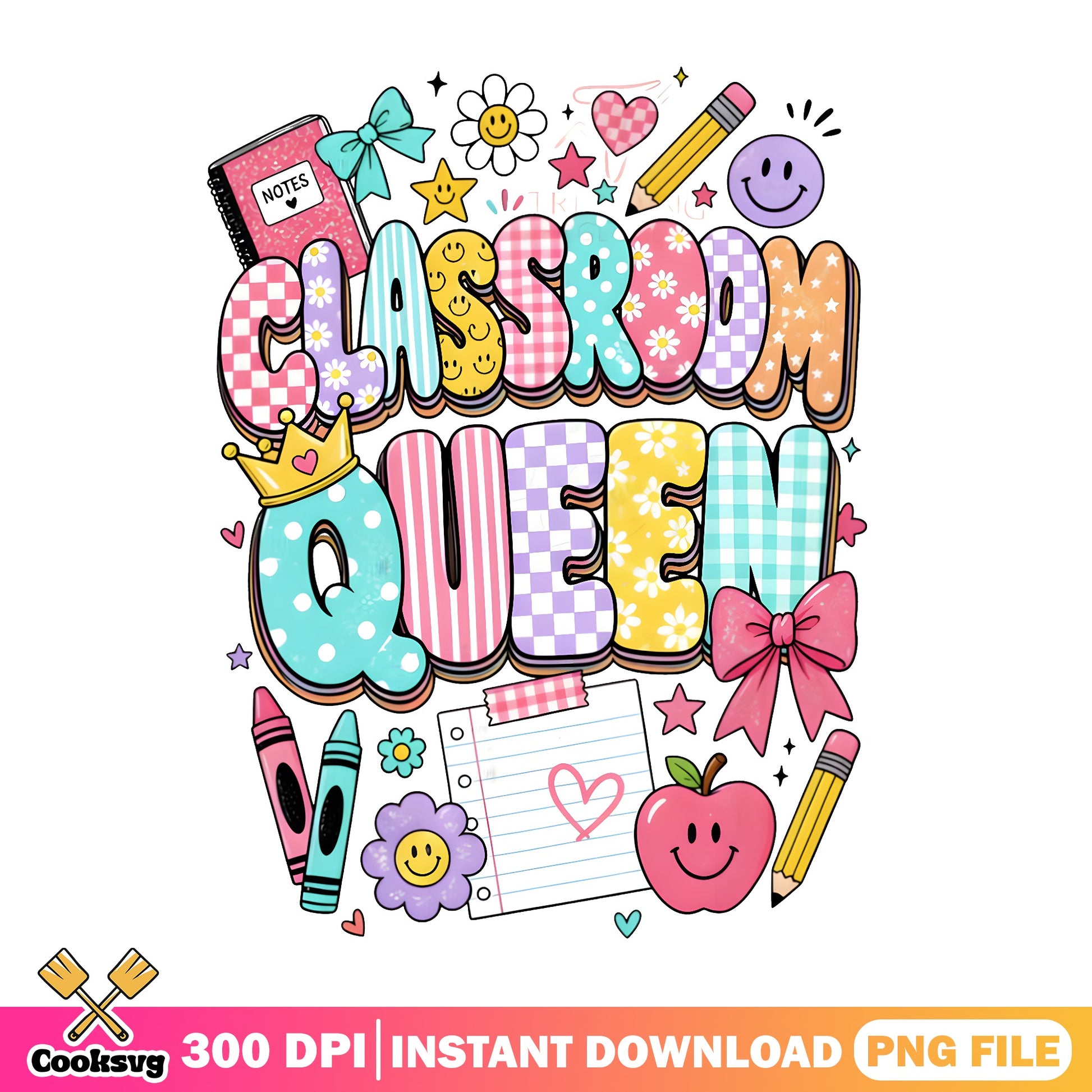 Classroom Queen PNG, Back To School PNG, Teacher Gift PNG