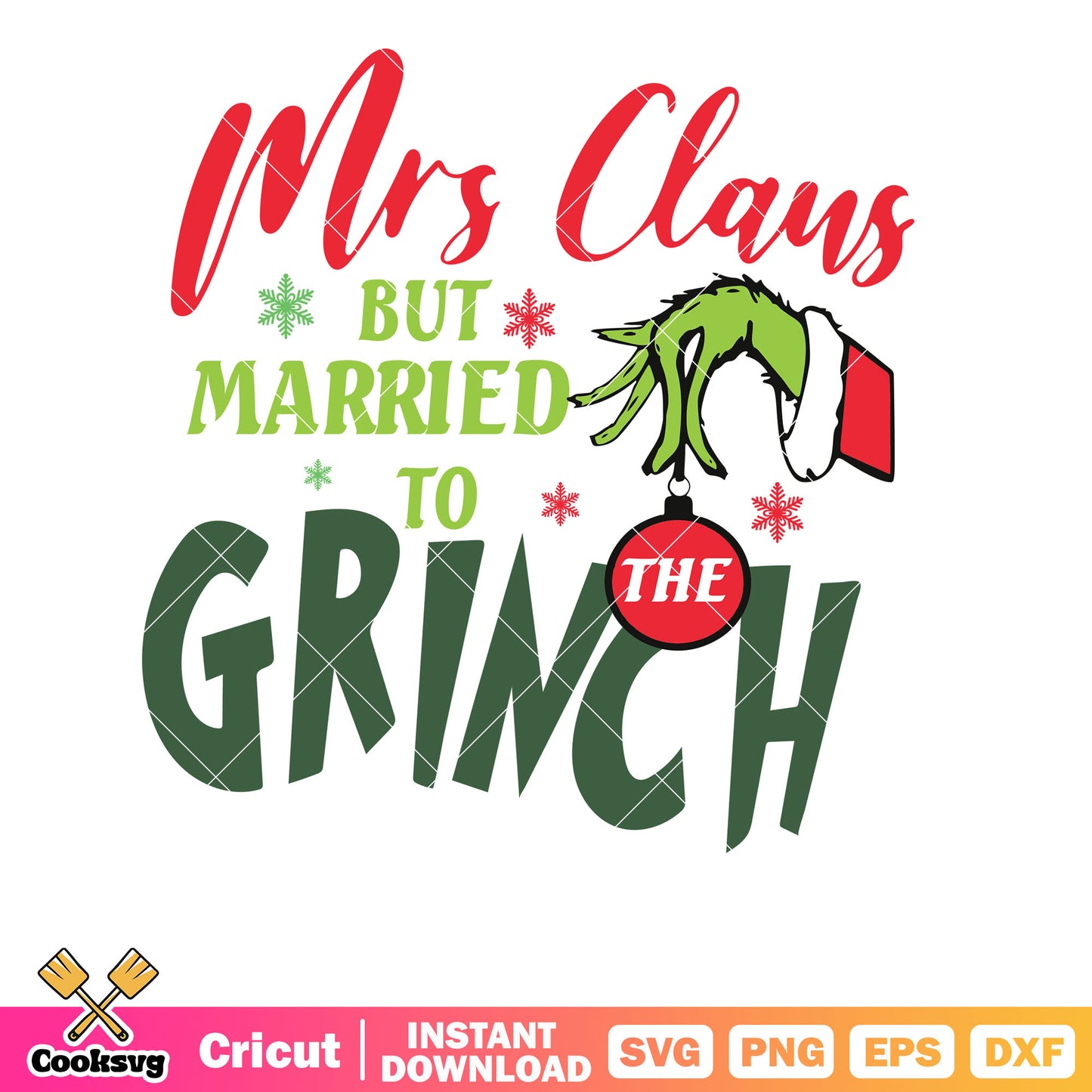 Claus Married To The Grinch svg, grinch and santa svg, grinch hand svg