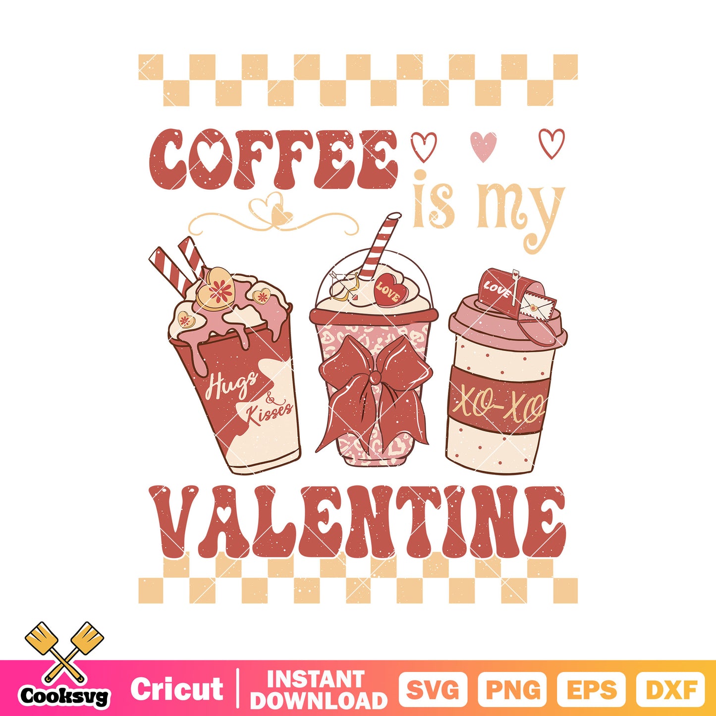 Coffee is my valentine svg design, coffee valentine svg, valentine day svg