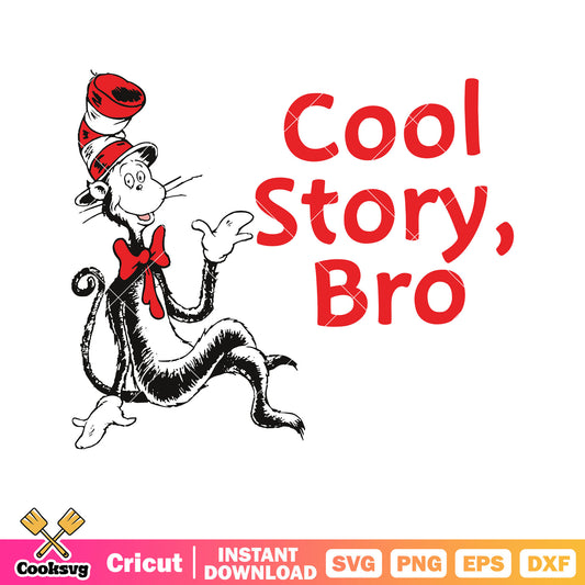 Cool story bro dr seuss svg, dr seuss cool story svg, dr seuss svg