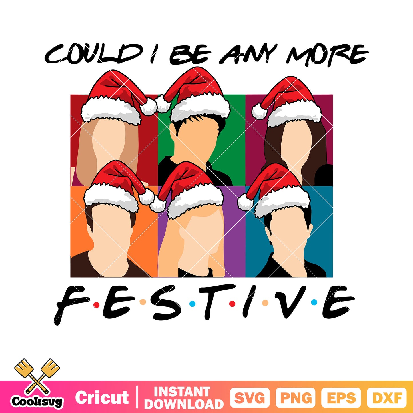 Could i be anymore festive svg, chrismas hat svg, six figures​ svg