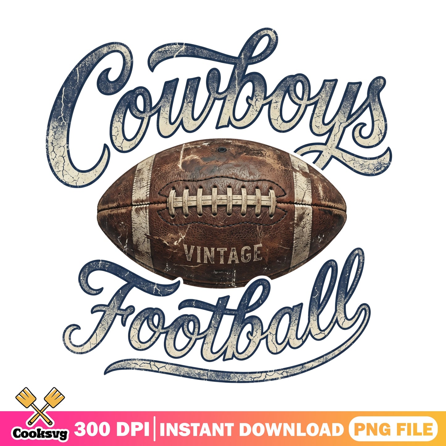 Cowboys Vintage Football PNG, Football Fan Shirt PNG, NFL PNG