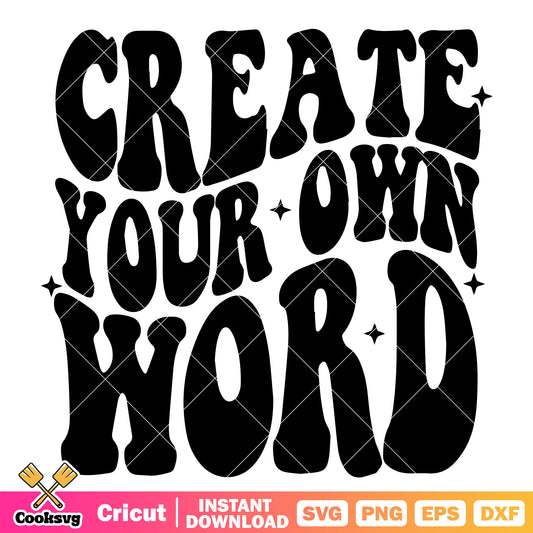 Create your own word text svg, create your own word​ svg, trending quotes svg